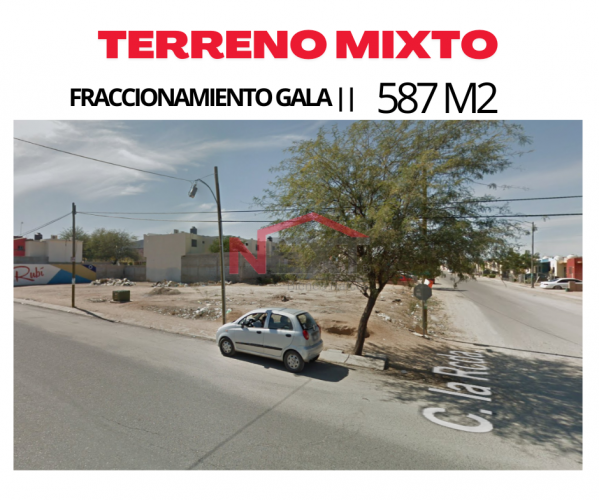 TERRENO MIXTO EN VENTA  FRACCIONAMIENTO GALA II